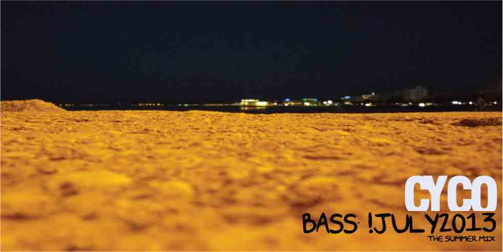 Dj Cyco – Bass Summer MIX [July 2013]