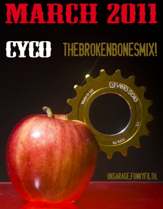 Dj Cyco - The Broken Bones Mix [March 2011]