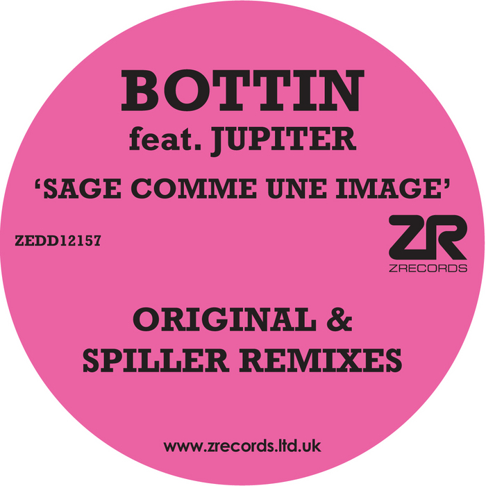 Bottin feat. Jupiter - Sage Comme Une Image (Z Records) (Spiller remix)
