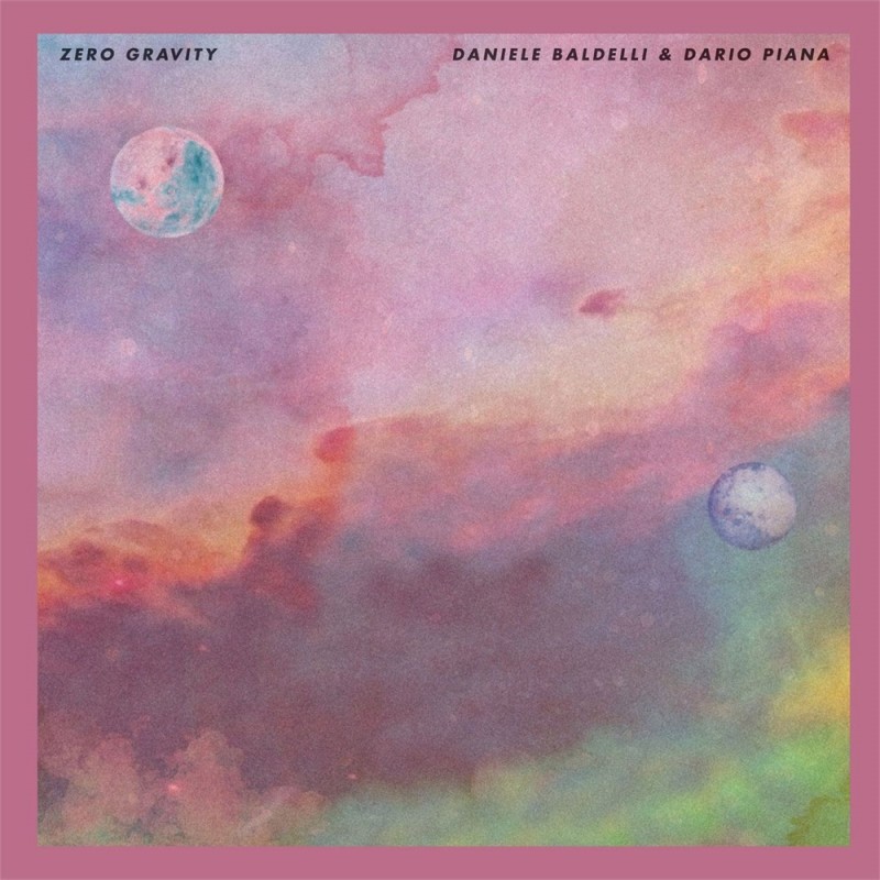 Daniele Baldelli & Dario Piana ‎– Zero Gravity [Leng Records]