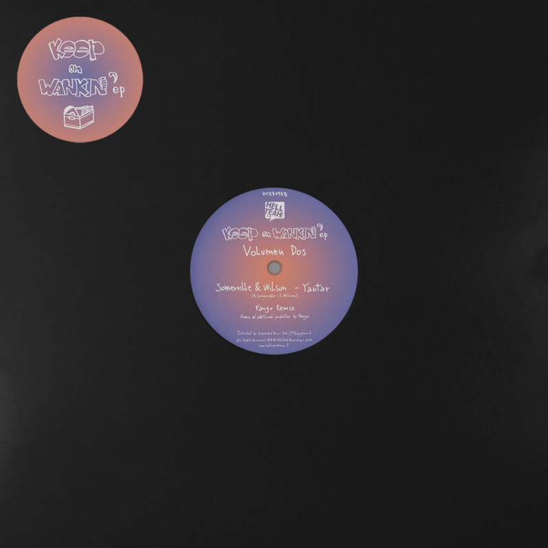 Luminodisco / Somerville & Wilson - Keep On Wankin' EP - Volumen Dos feat. Bjørn Torske, Fango