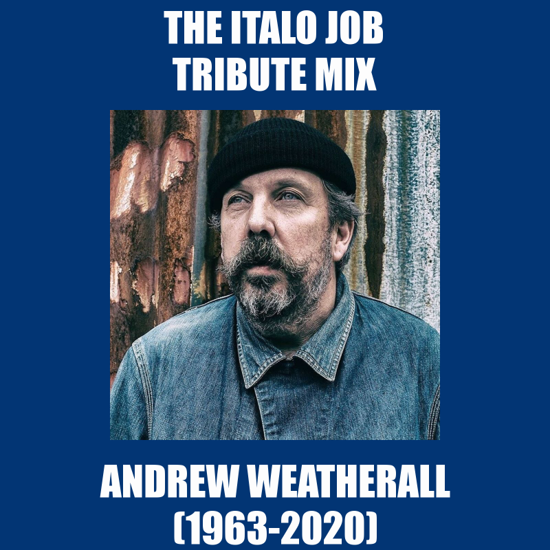 The Italo Job tribute to Andrew Weatherall