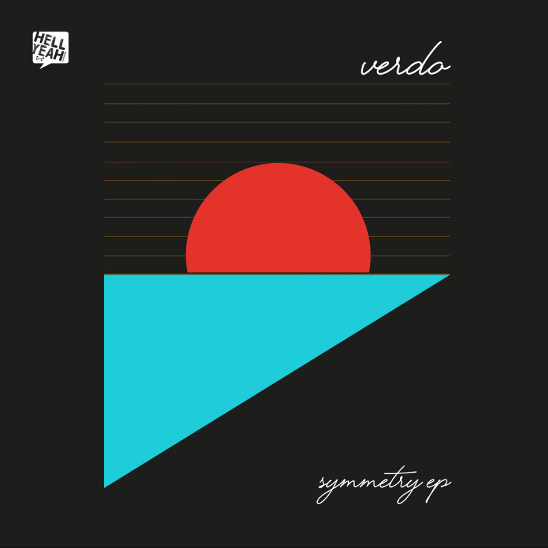 Verdo - Symmetry EP [Hell Yeah Recordings]