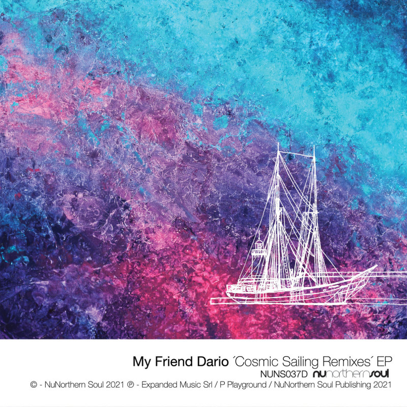 My Friend Dario - Cosmic Sailing (remixes) [Nunorthern Soul]