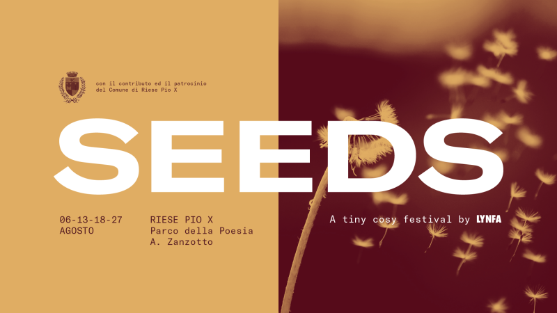 SEEDS: a tiny cosy music festival @ Parco della Poesia A. Zanzotto, Riese Pio X (TV)