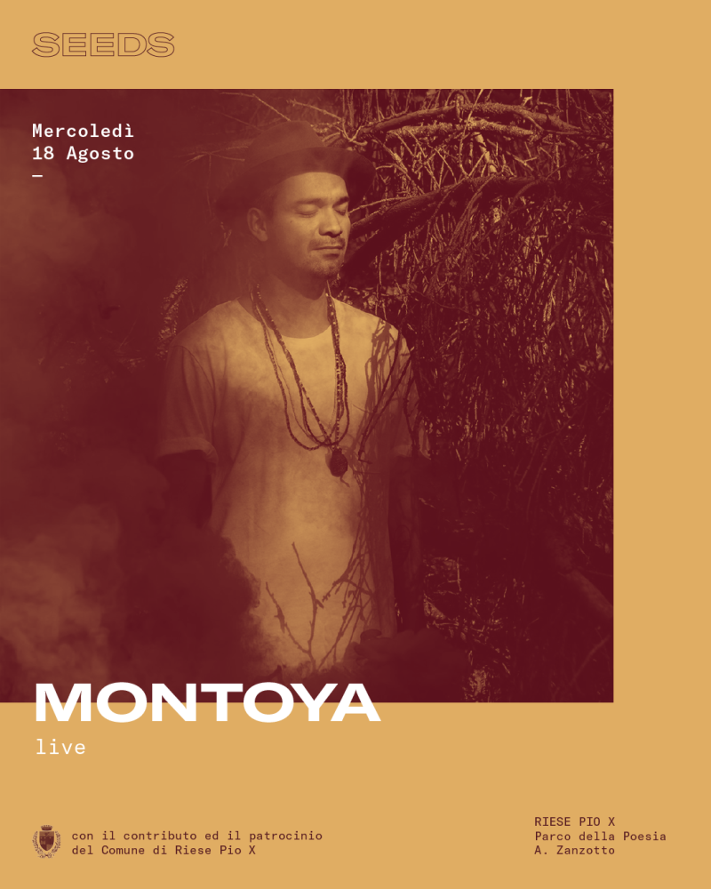 Seeds Festival Mercoledì 18 Agosto 2021: Montoya Live