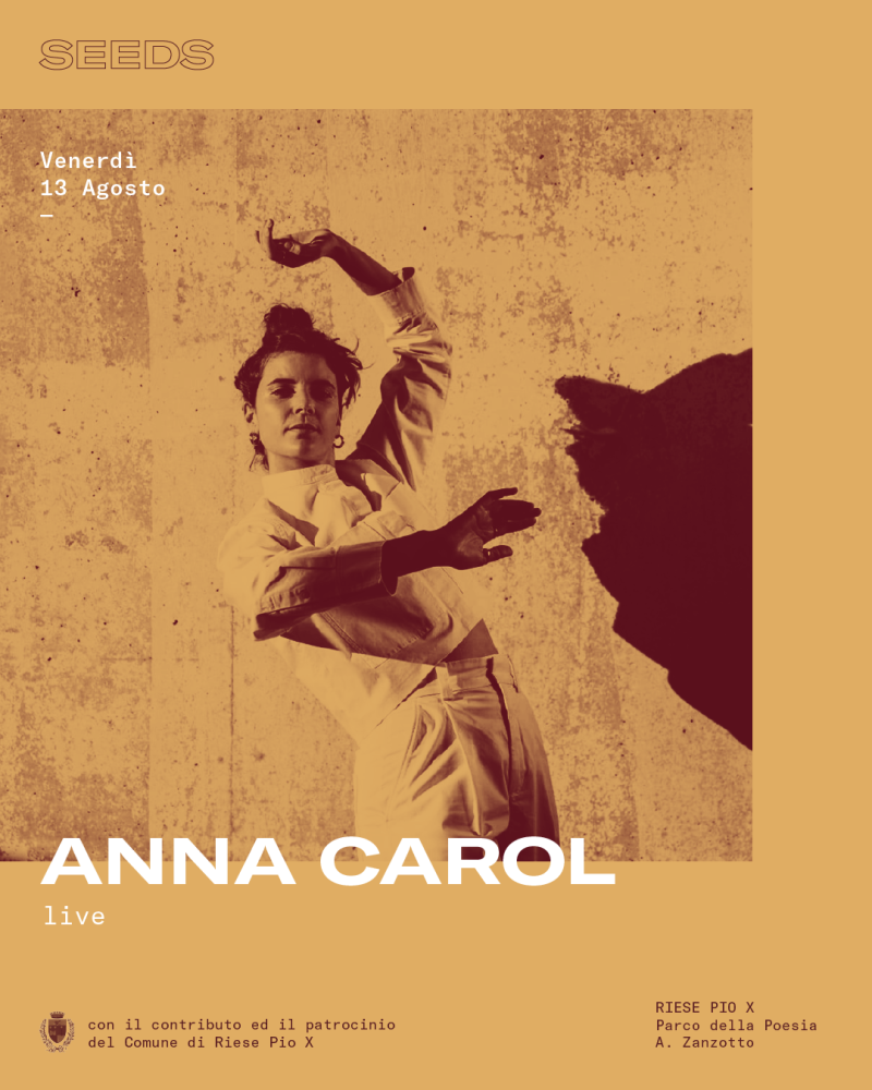 Seeds Festival Venerdì 13 Agosto 2021: Anna Carol Live