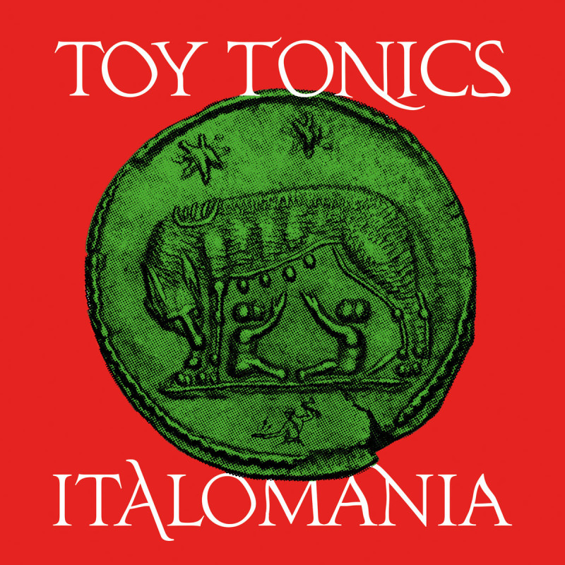 Italomania [Toy Tonics]
