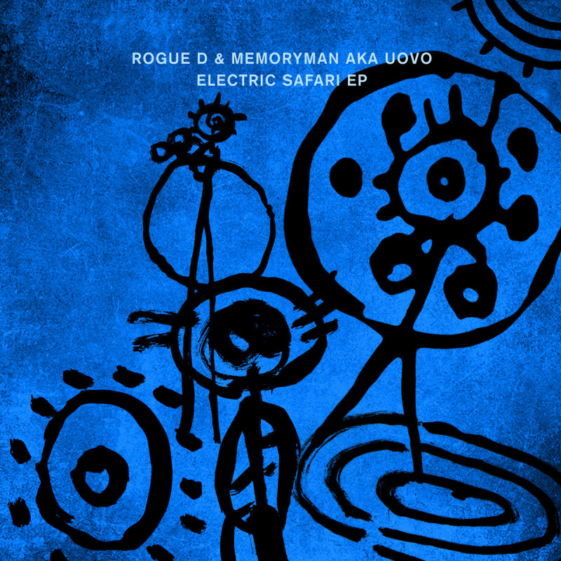 Rogue D & Memoryman aka Uovo – Electric Safari EP [Crosstown Rebels]