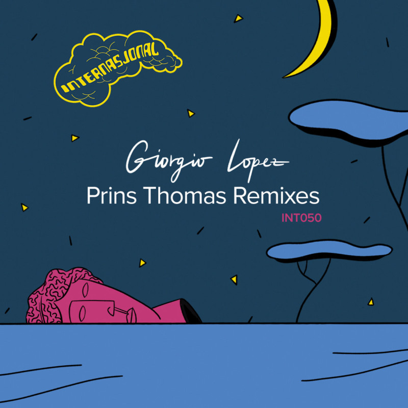 Giorgio Lopez - Prins Thomas Remixes [Internasjonal]