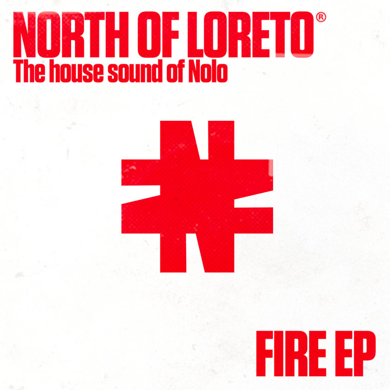 North Of Loreto - Fire EP