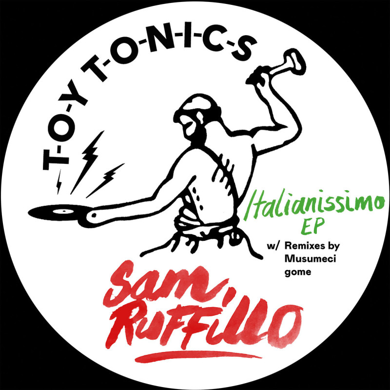Sam Ruffillo - Italianissimo EP [Toy Tonics]