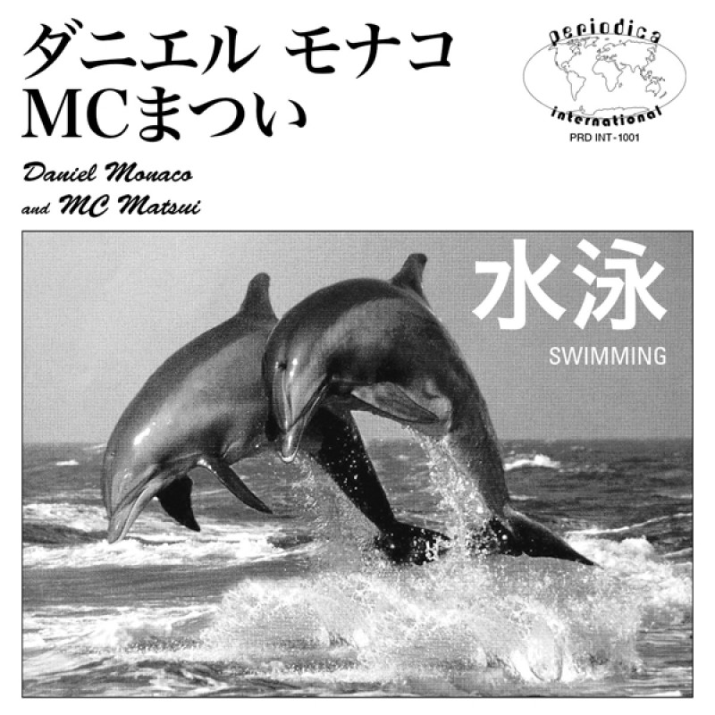 Daniel Monaco and MC Matsui - Swimming [Periodica International]