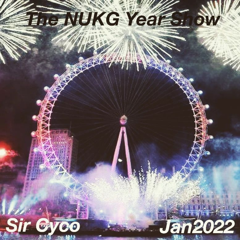 Sir Cyco The NUKG Year Show