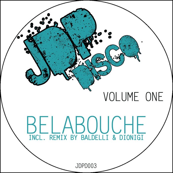 Belabouche - Vol. 1 EP [JDP Disco]
