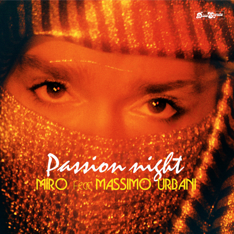 Miro feat. Massimo Urbani - Passion Night [Disco Segreta]