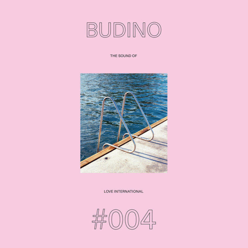 Budino - The Sound Of Love International 004 [Love International Recordings]