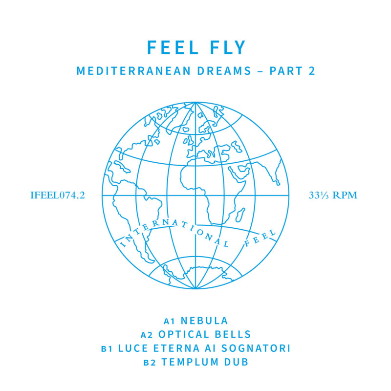 Feel Fly – Mediterranean Dreams Part 2 [International Feel]