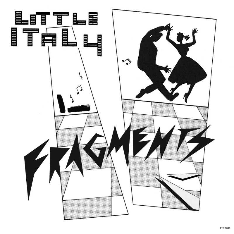 Little Italy - Fragments (1983 - 1985) [Futuribile]