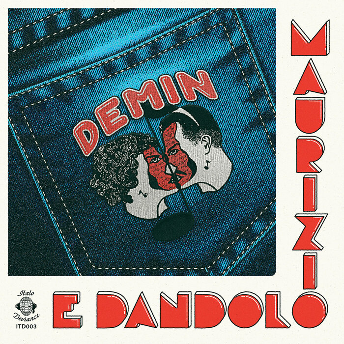 Maurizio & Dandolo - Demin [Italo Deviance]