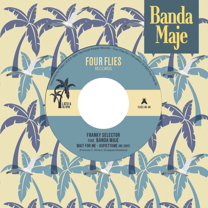 Franky Selector feat. Banda Maje - Wait For Me (Aspiettame Re-Edit) [Four Flies Records]