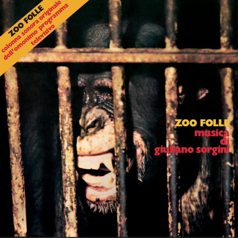 Giuliamo Sorgini - Zoo Folle (Extended Reissue) [Four Flies Records]