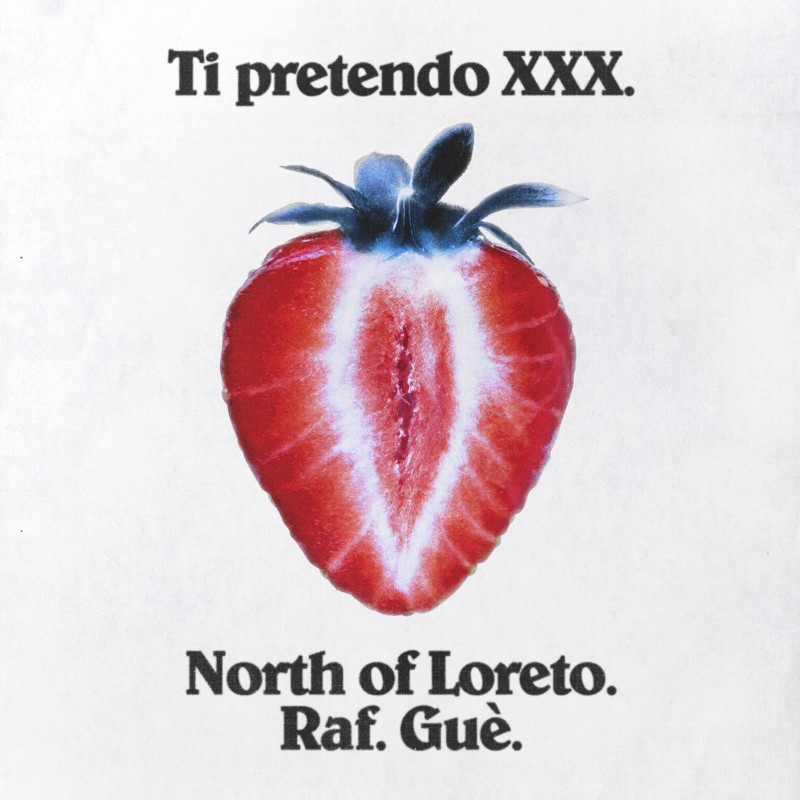 North of Loreto / Raf / Guè - Ti Pretendo XXX [Com Era Records]