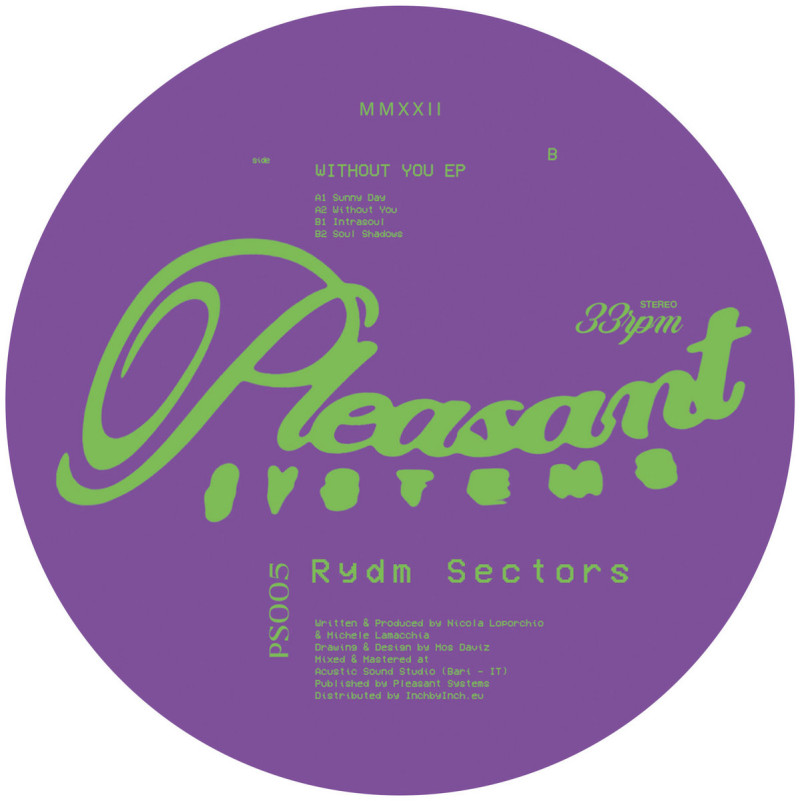 Rydm Sectors - Without You EP [Pleasant Systems]