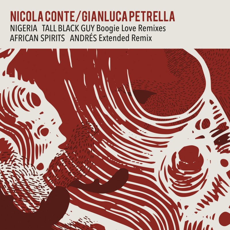 Nicola Conte & Gianluca Petrella - Nigeria / African Spirits (Remixes) [Schema Records]
