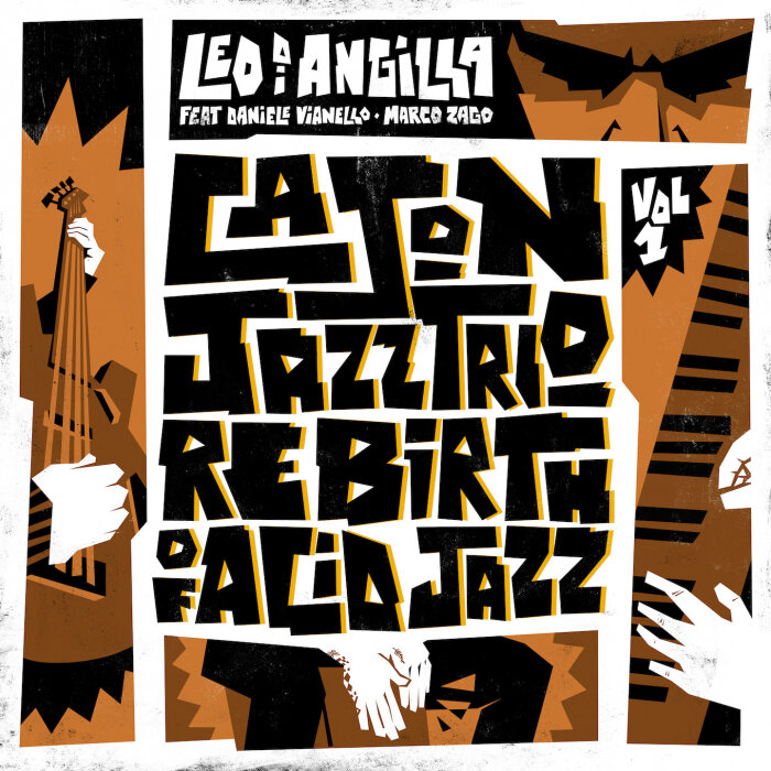 Leo Di Angilla feat. Daniele Vianello & Marco Zago - Cajon Jazz Trio: Rebirth Of Acid Jazz, Vol 1 [Iplaypercussion]