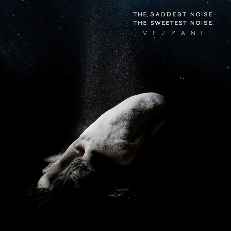 Vezzani - The Saddest Noise - The Sweetest Noise [Sky Stone & Records]