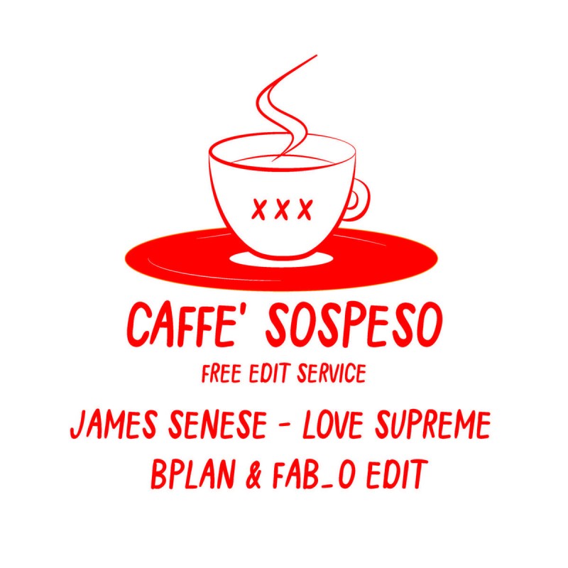 James Senese - Love Supreme (Bplan & Fab_o Edit) [Caffè Sospeso]