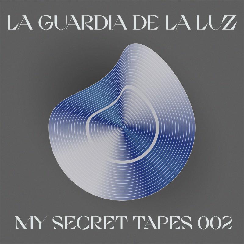 My Secret Tapes 002 - La Guardia De La Luz