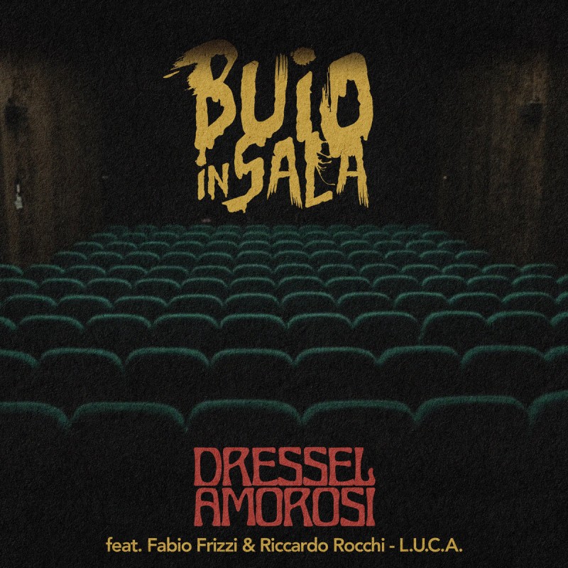 Dressel Amorosi - Buio In Sala [Four Flies Records]