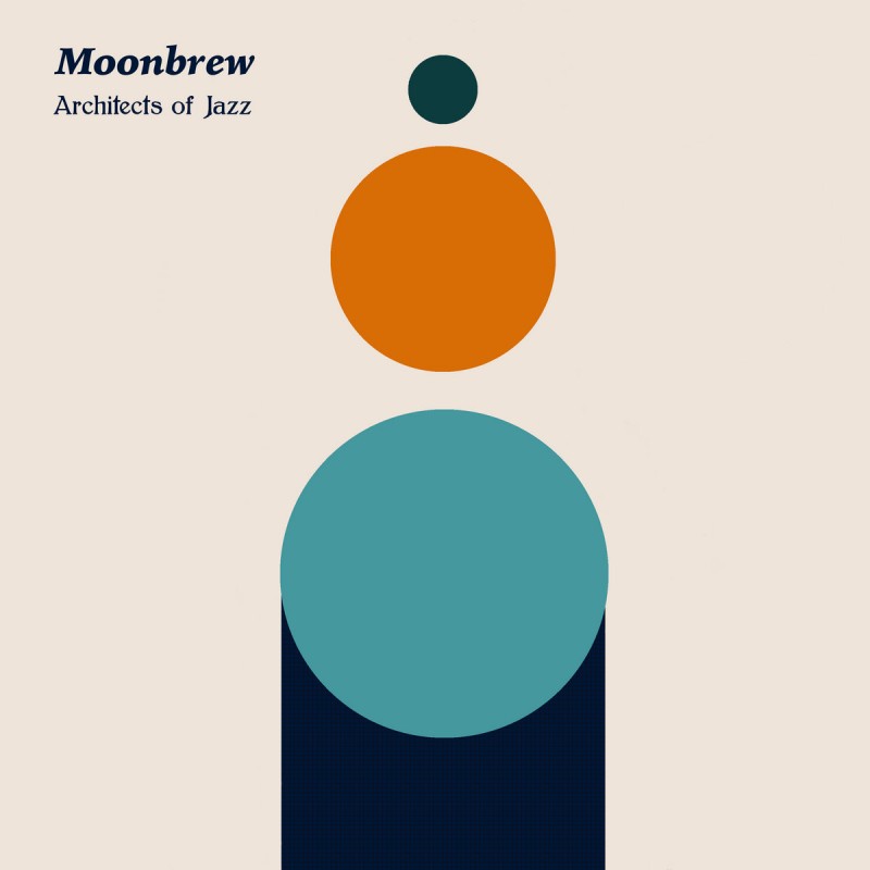 Moonbrew - Architects of Jazz [Brewing Records]