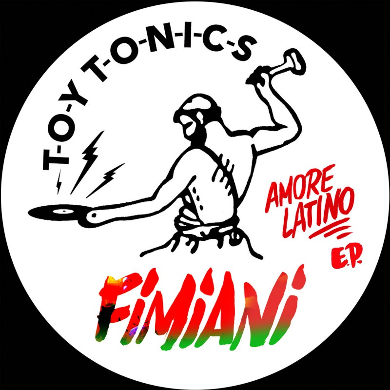 Fimiani - Amore Latino EP [Toy Tonics]
