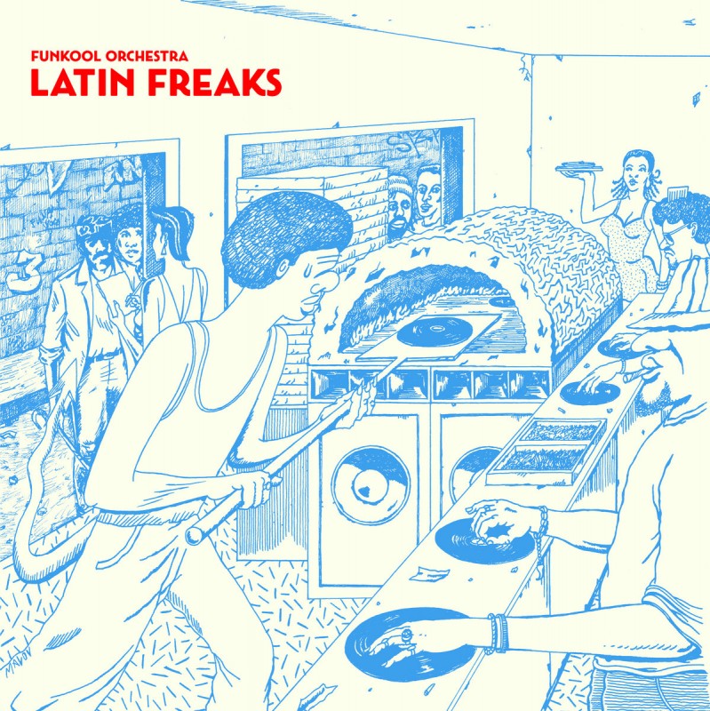 Funkool Orchestra - Latin Freaks [Maledetta Discoteca Records]