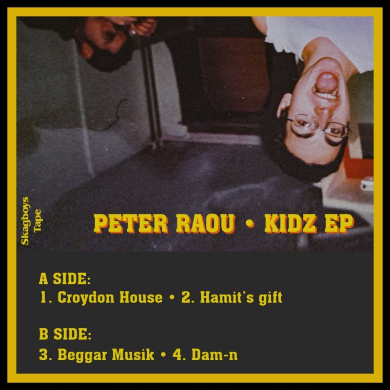 Peter Raou - Kidz Ep [Skagboys Tape Series]