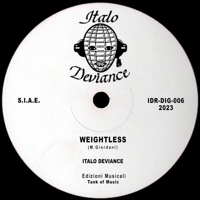 Italo Deviance - Weightless [Italo Deviance]