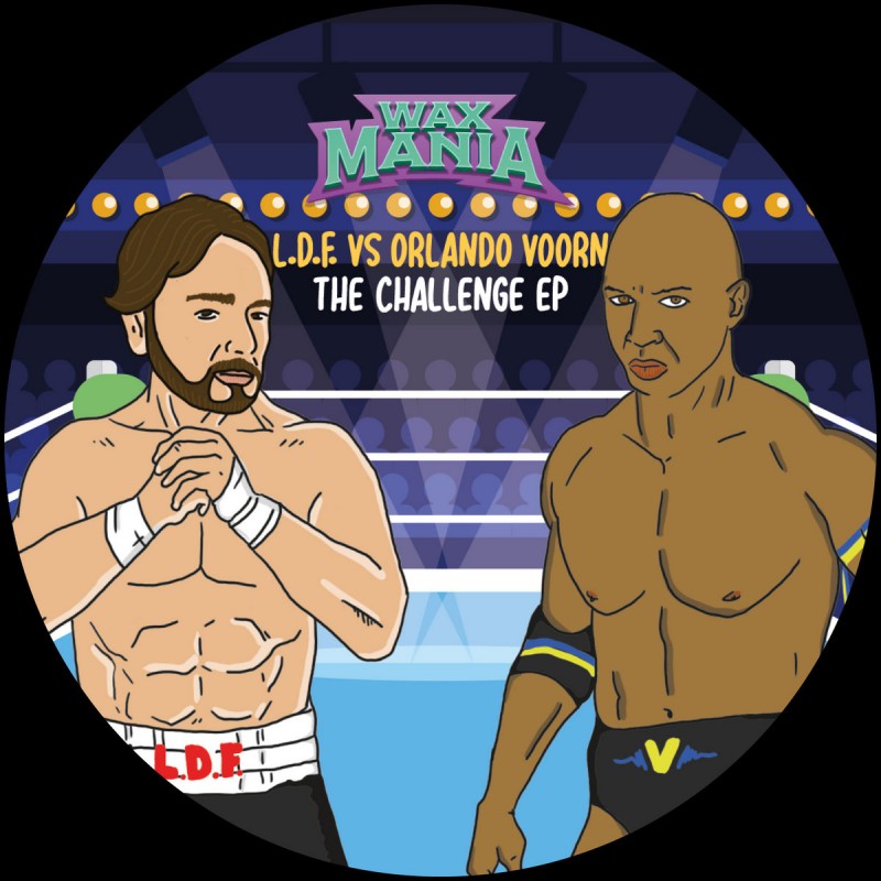 L.D.F. vs. Orlando Voorn - The Challenge EP [Waxmania]