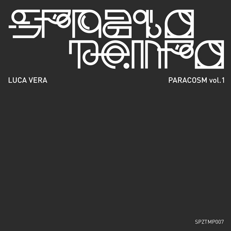 Luca Vera - Paracosm Vol​.​1 [Spazio Tempo]