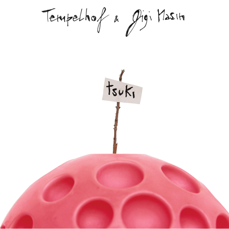 Tempelhof & Gigi Masin - Tsuki [Hell Yeah Recordings]
