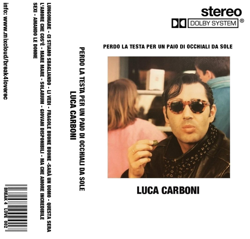 break_4_love_-_luca_carboni_perdo_la_testa_per_un_paio_di_occhiali_da_sole