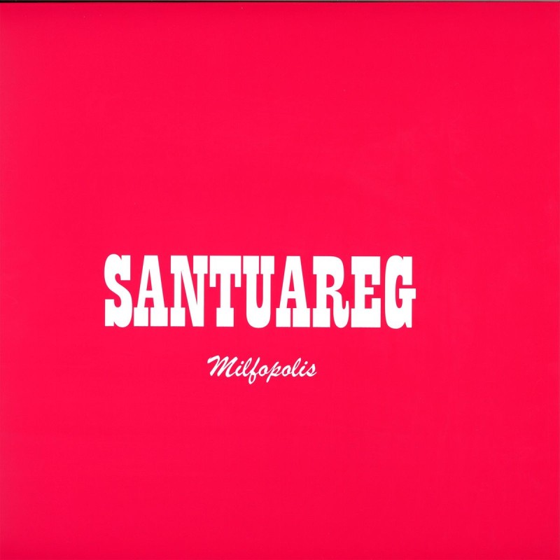 Santuareg - Milfopolis [Bordello A Parigi]