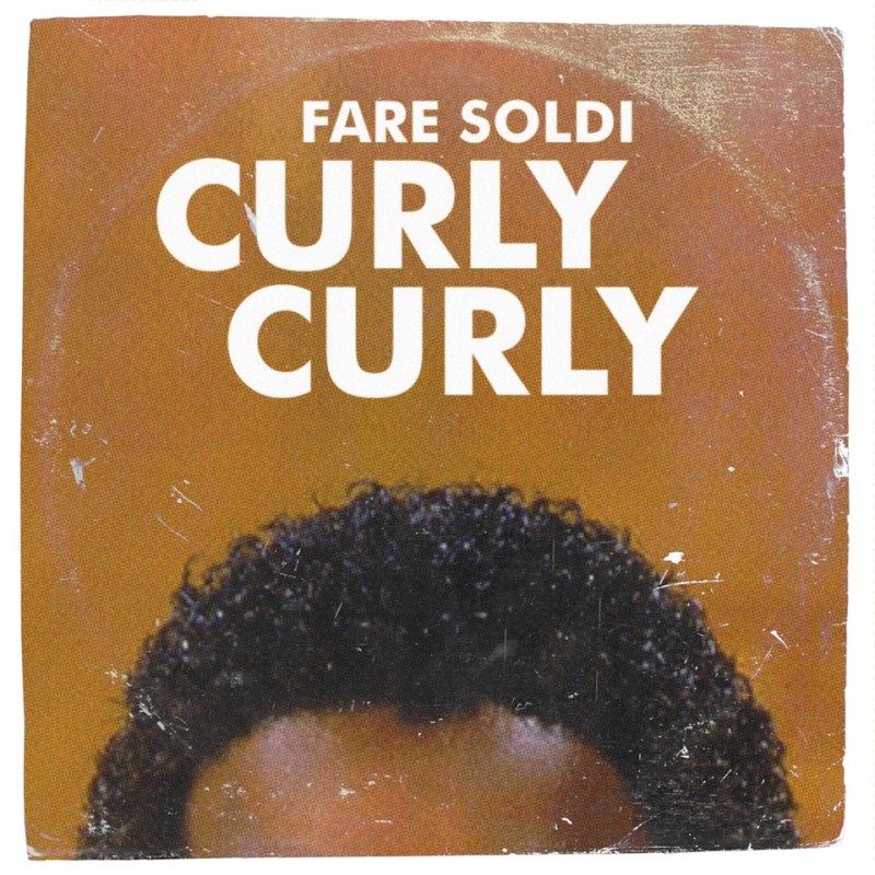 Fare Soldi - Curly Curly