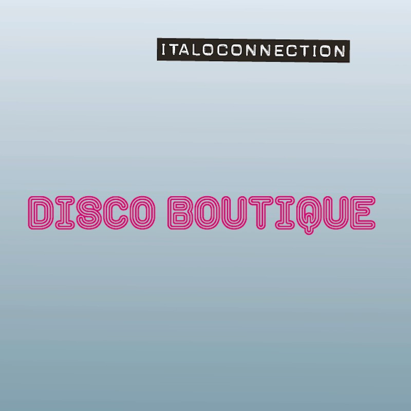 Italoconnection - Disco Boutique [Blanco Y Negro]