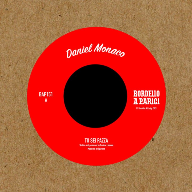 Daniel Monaco - Tu Sei Pazza [Bordello a Parigi]
