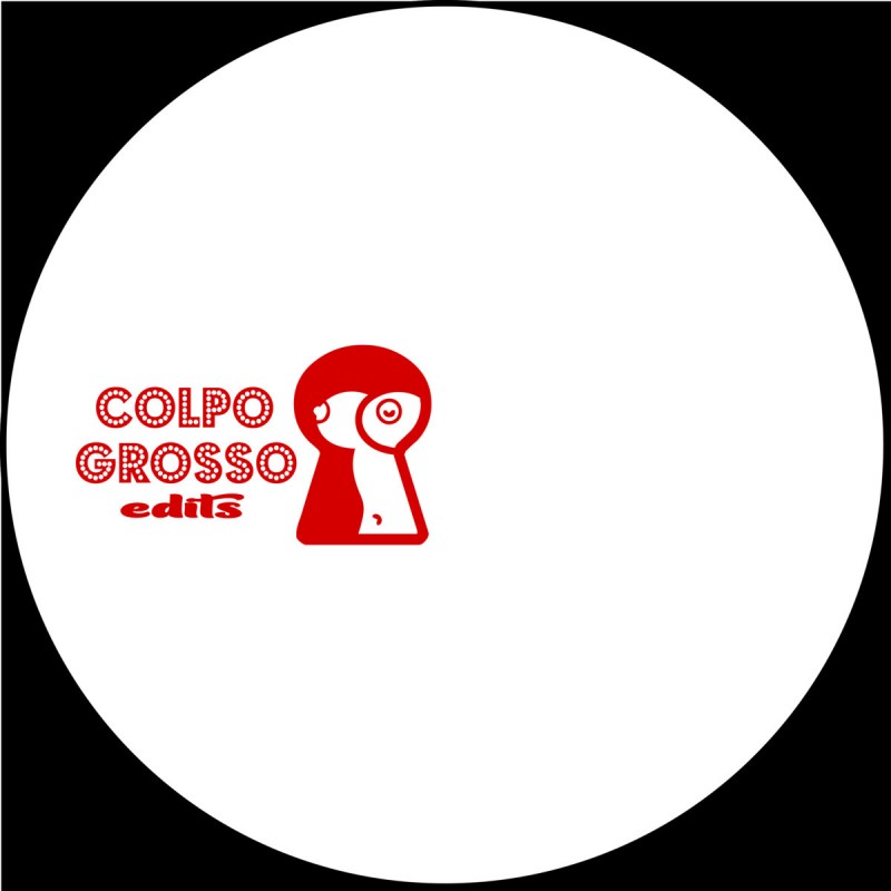 Paul Older / Antonio Del Mondo / Wandervogel / Lego Edit - Colpo Grosso Vol​.​2 [Colpo Grosso Edits]
