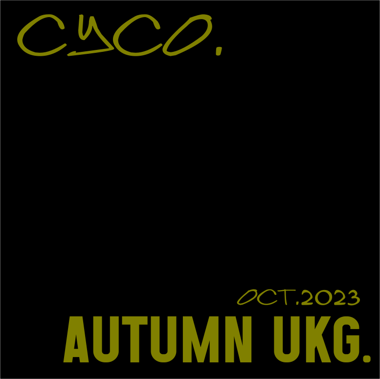 Cyco - Autumn UKG Oct.2023