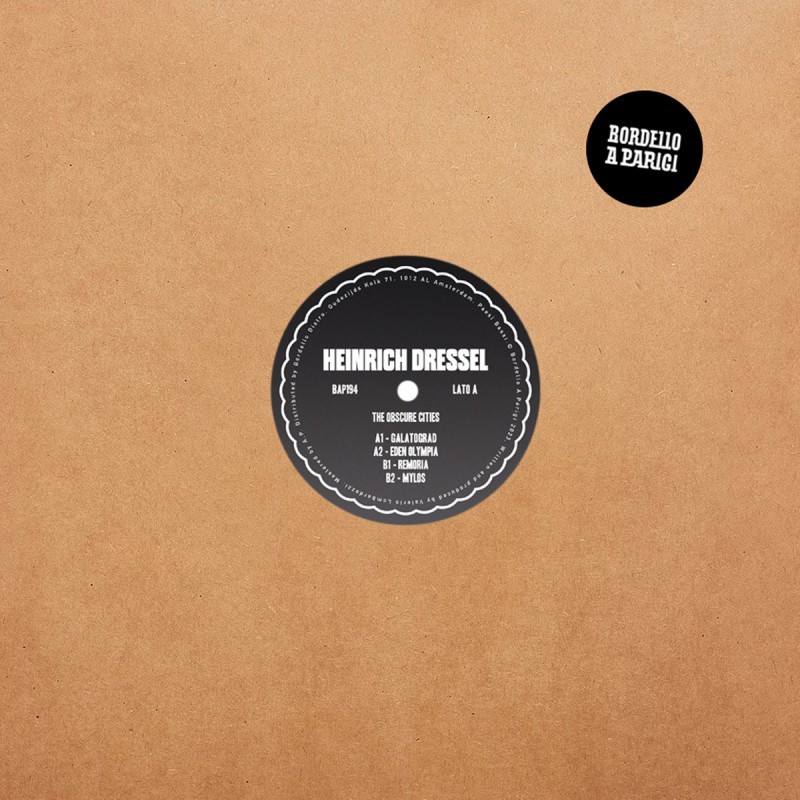 Heinrich Dressel - The Obscure Cities EP [Bordello A Parigi]